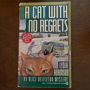 A Cat with no Regrets by Lydia Adamson
